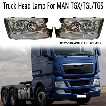 Camion Cap de Lumina Lampa cu Lumini de Zi faruri Pentru MAN TGX/TGL/TGS 8125106496 8125106497