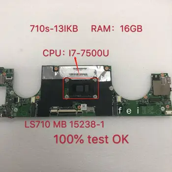 LS710 15238-1 Placa de baza pentru Lenovo Ideapad 710S-13ISK Laptop Placa de baza CPU:I7-7500U RAM:16GB 100% Test Ok