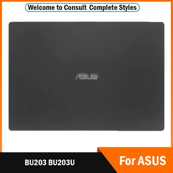 Nou, Original, LCD Back Cover Pentru ASUS BU203 BU203U Serie Laptop Lcd Capacul din Spate Balamale Ecran Negru Înapoi Caz BU203 BU203U