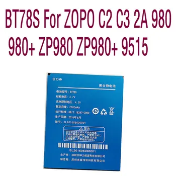 noua Li-ion de Înaltă calitate Baterie de schimb Autentice Pentru ZOPO C2 C3 2A 980 980+ ZP980 ZP980+ 9515 BT78S 2000 mAh