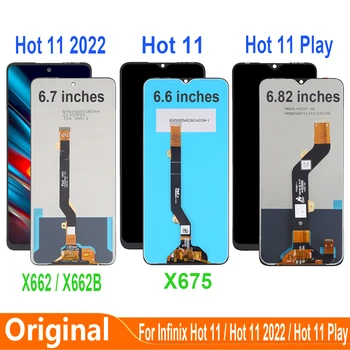 Original Pentru Infinix Hot 11 2022 X675 X662 X662B Display LCD Touch Ecran Digitizor de Asamblare Pentru Infinix Hot 11 Juca LCD