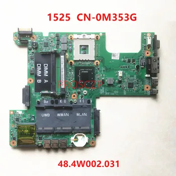 Placa de baza NC-0M353G 0M353G M353G Pentru DELL 1525 Laptop Placa de baza 07211-3 48.4W002.031 Cu GM965 100% Complet Testat de Lucru Bine