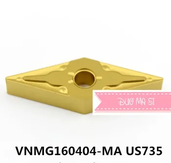 VNMG160404-MA US735/VNMG160408-MA US735,VNMG 160404/VNMG160408 carbură de a introduce pentru transformarea tool holder,CNC,masina,plictisitor bar
